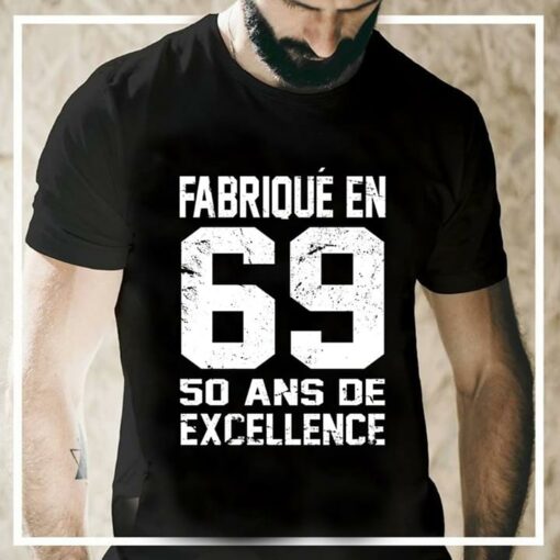 Fabrique En 69 50 Ans De Axcellence Shirt