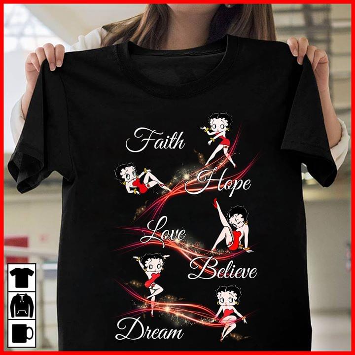 Faith Hope Love Believe Dream Shirt Faith Hope Love Believe Dream Shirt