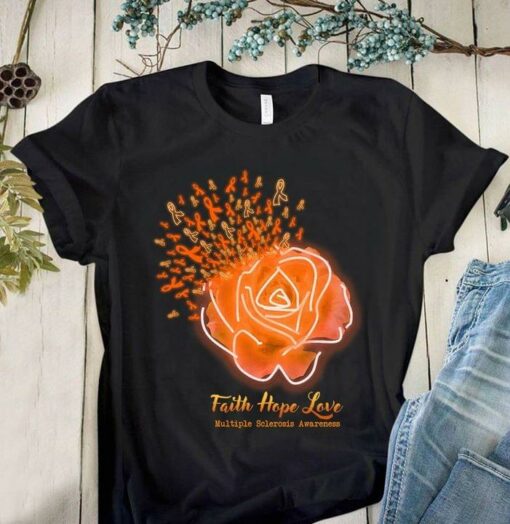 Faith Hope Love Multiple Sclerosis Awareness Orange Flower Shirt