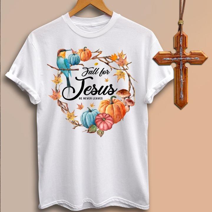 Fall For Jesus Pumpkins Bird Maple Leaves Shirt Fall For Jesus Pumpkins Bird Maple Leaves Shirt