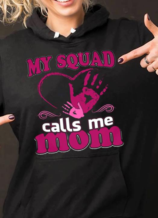 Family Heart My Squad Call Me Mom Hoodie Family Heart My Squad Call Me Mom Hoodie