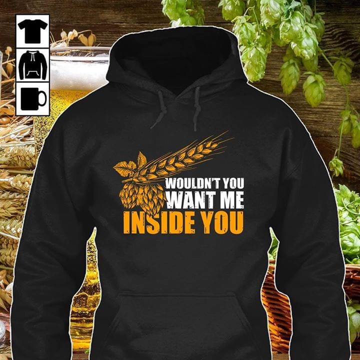Farmer Wouldn't You Want Me Inside You Hoodie Farmer Wouldn't You Want Me Inside You Hoodie