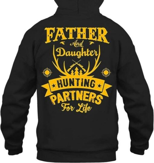 Father And Daughter Hunting Partners For Life Hoodie (Back Side)