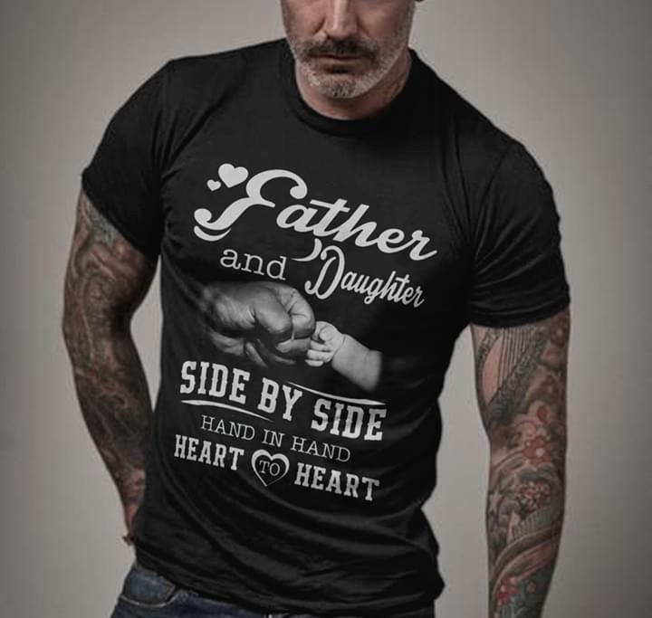 Father And Daughter Side By Side Hand In Hand Shirt Father And Daughter Side By Side Hand In Hand Shirt