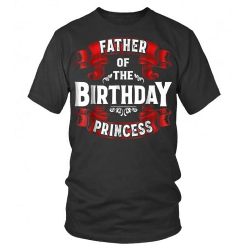 Father Of The Birthday Princess Shirt