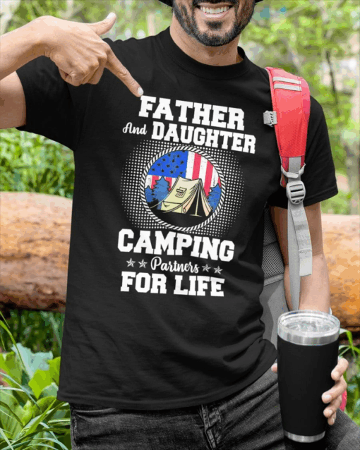 Father and Daughter Camping Partner For Life T-Shirt