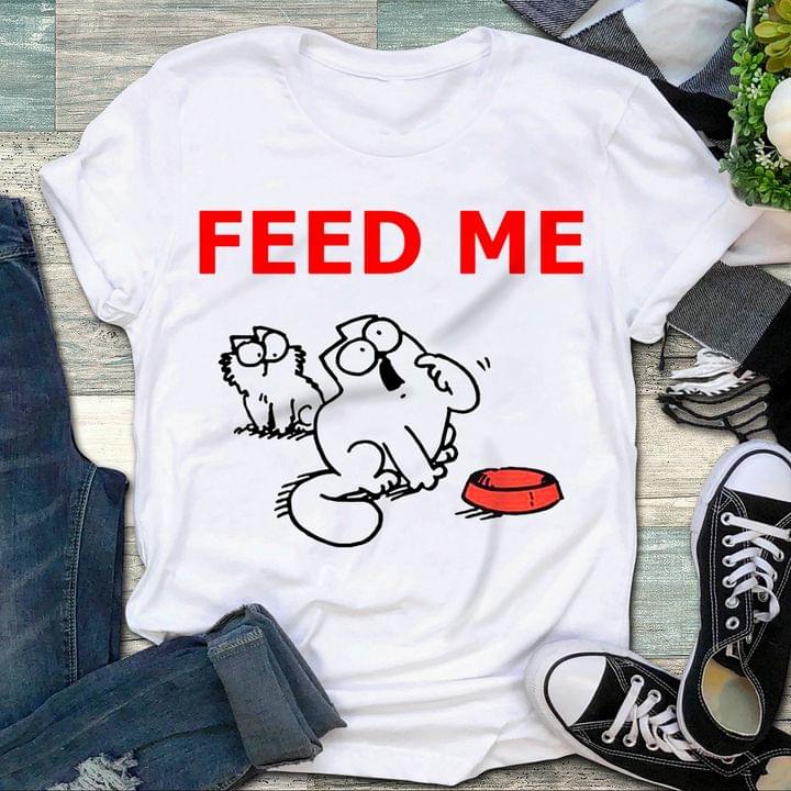 Feed Me The Cute White Cat Animal Pet Love Shirt Feed Me The Cute White Cat Animal Pet Love Shirt