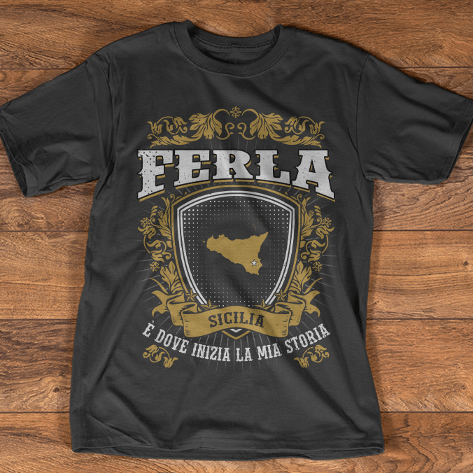 Ferla Sicilia E Dove Inizia La Mia Storia Shirt Ferla Sicilia E Dove Inizia La Mia Storia Shirt