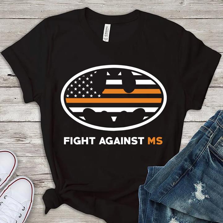 Fight Againts Ms Shirt Fight Againts Ms Shirt