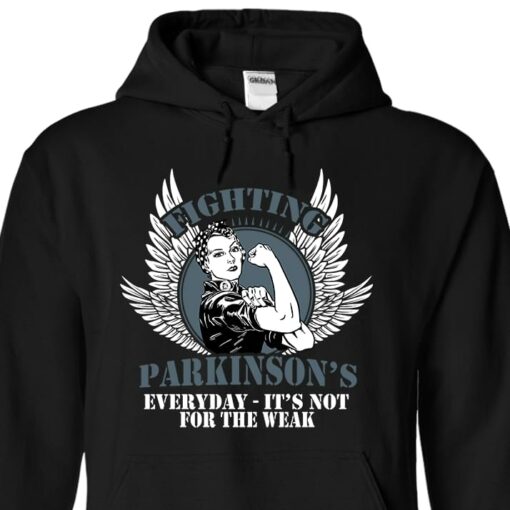 Fighting Parkinson’s Everyday It’s Not For The Weak Hoodie
