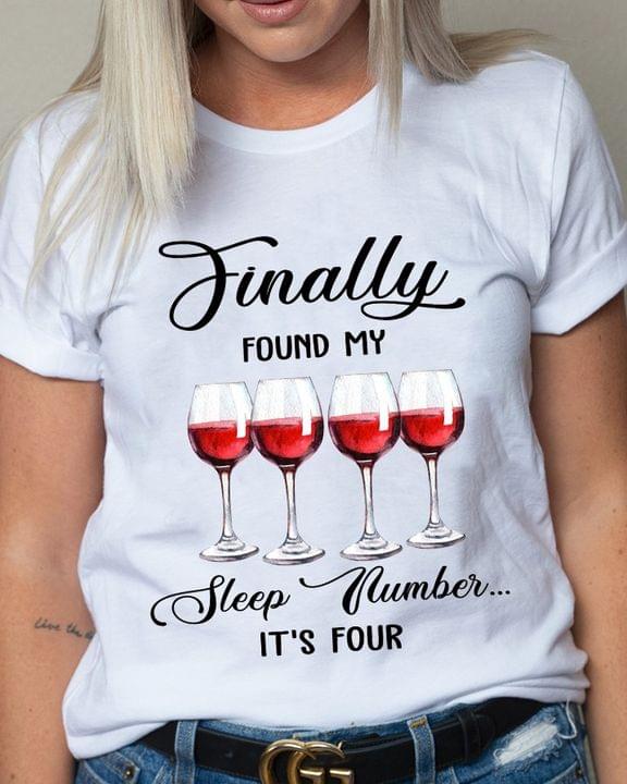 Finally Found My Sleep Number It's Four Glasses Of Red Wine Shirt Finally Found My Sleep Number It's Four Glasses Of Red Wine Shirt
