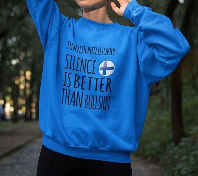 Finnish Philosophy Silence Is Better Than Bullshit Flag Of Finland Shirt Finnish Philosophy Silence Is Better Than Bullshit Flag Of Finland Shirt