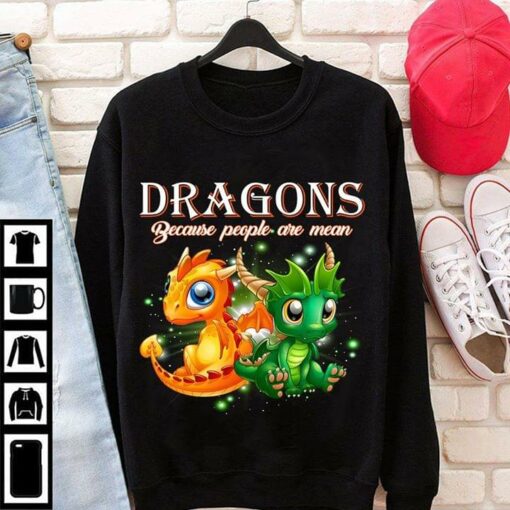 Fire And Poison Dragons Because People Are Mean Shirt