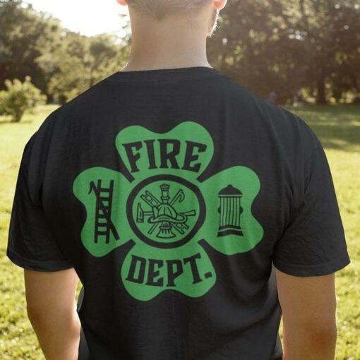 Fire Dept Firefighter Irish Saint’s Patrick Day Shirt (Back Side)
