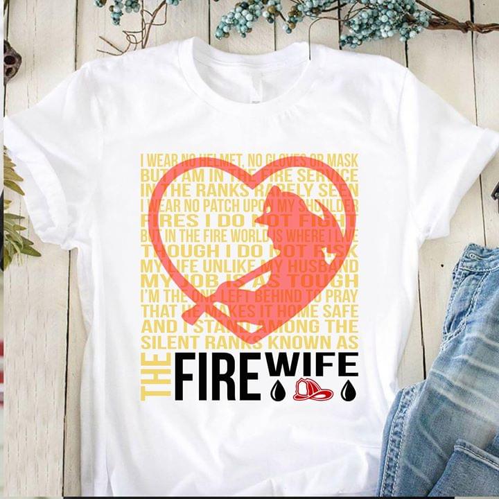 Firefighter Fire Wife Sweat Heart Shirt Firefighter Fire Wife Sweat Heart Shirt
