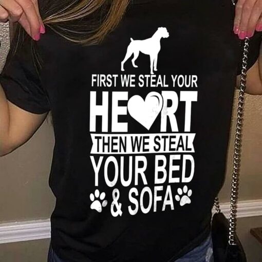 First We Steal Your Heart Then We Steal Your Bed &amp Sofa Shirt