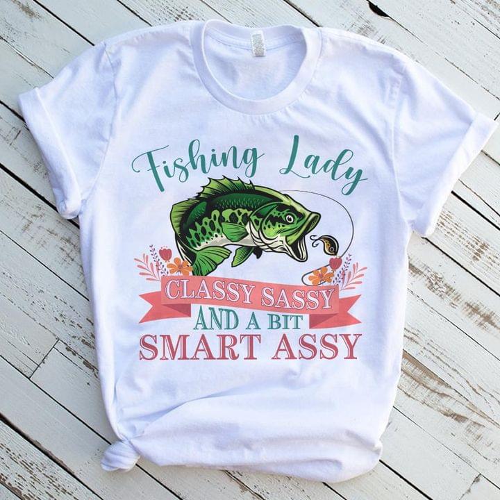 Fishing Fish Lady Classy Sassy And A Bit Smart Assy Outdoor Shirt Fishing Fish Lady Classy Sassy And A Bit Smart Assy Outdoor Shirt