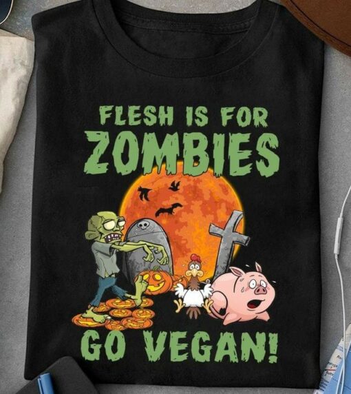 Flesh Is For Zombies Go Vegan Zombie Chicken Pig Moon Pumpkins Halloween Shirt