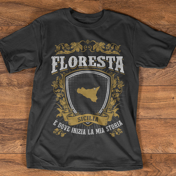 Floresta Sicilia E Dove Inizia La Mia Storia Shirt Floresta Sicilia E Dove Inizia La Mia Storia Shirt