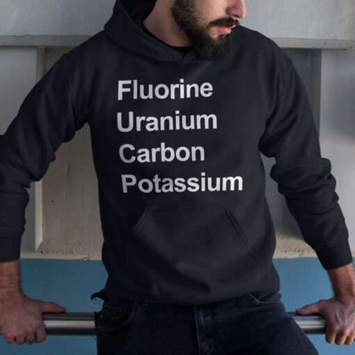 Fluorine Uranium Carbon Potassium Hoodie