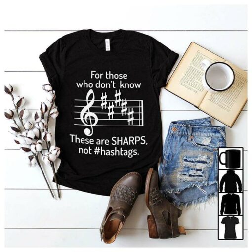 For Those Who Don’t Know These Are Sharps Not #Hashtags Shirt