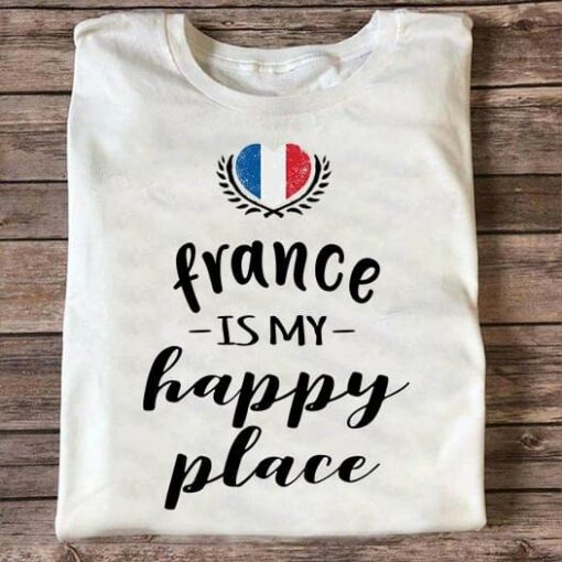 France In My Happy Place Flag Of France Heart Shirt