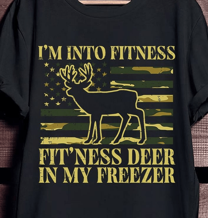 Funny Deer Hunting Shirt – Fitness Fit’Ness Deer in My Freezer Tee Funny Deer Hunting Shirt – Fitness Fit’Ness Deer in My Freezer Tee