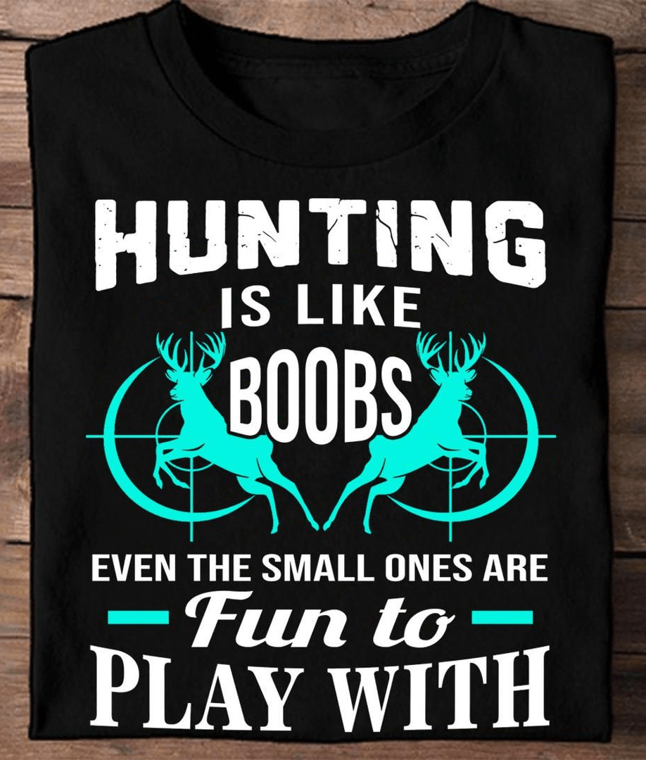 Funny Deer Hunting Shirt for Men – Hilarious Boobs Hunter Gift Tee Funny Deer Hunting Shirt for Men – Hilarious Boobs Hunter Gift Tee