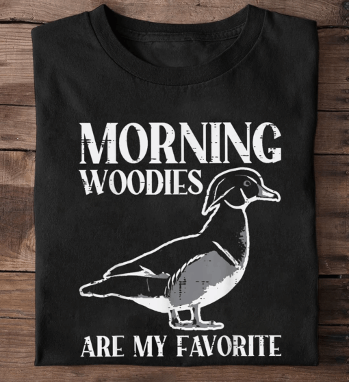Funny Morning Wood Duck Hunting Shirt for Hunters and Outdoorsmen