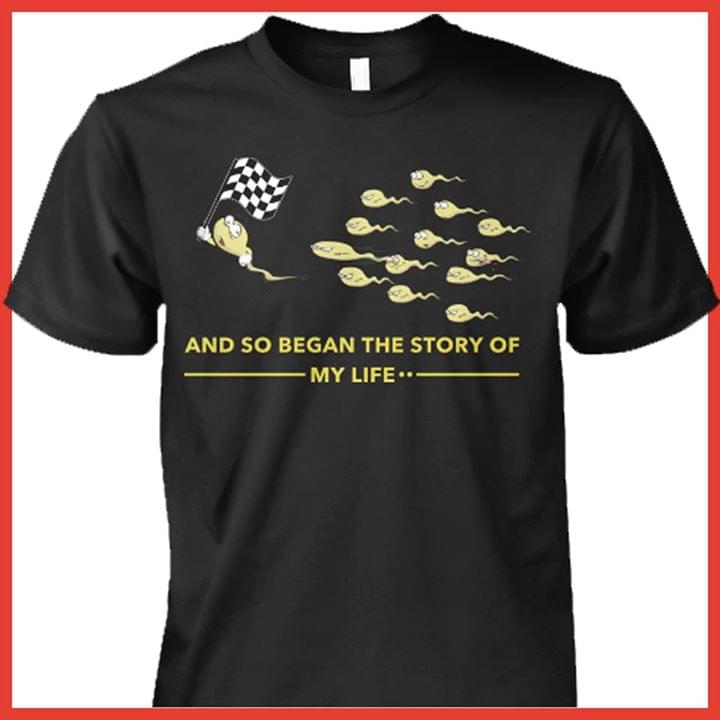 Funny Type And So Began The Story Of My Life Shirt Funny Type And So Began The Story Of My Life Shirt