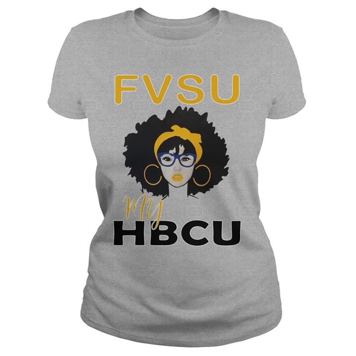 Fvsu My Hbcu Shirt Fvsu My Hbcu Shirt