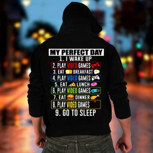 Gaming Boy My Perfect Day 1 Wake Up 2 Play Video Games Hoodie (Back Side)