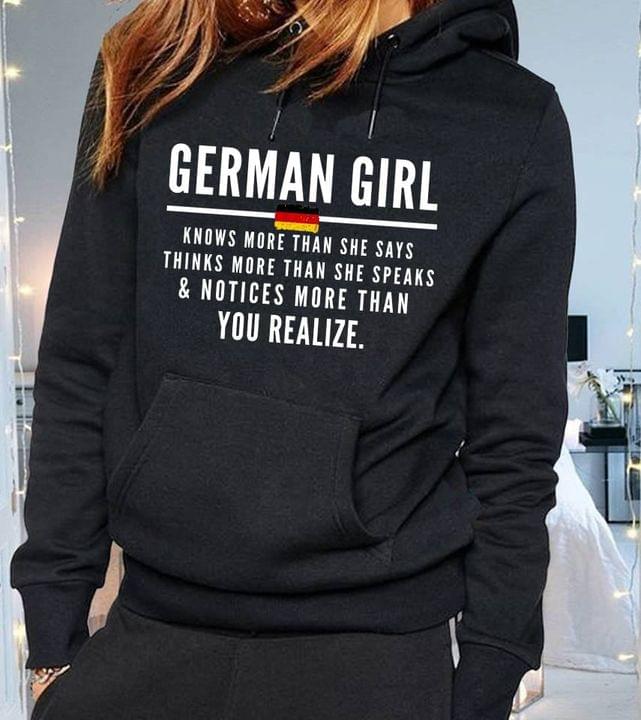 German Girl Knows More Than She Says Thinks More Than You Realize Flag Of Germany Shirt German Girl Knows More Than She Says Thinks More Than You Realize Flag Of Germany Shirt