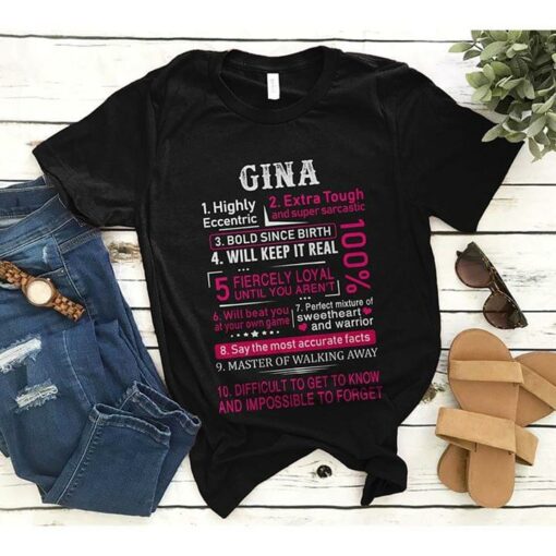 Gina 1 Highly Eccentric 2 Extra Tough And Super Sarcastic 3 Bold Since Birth Shirt