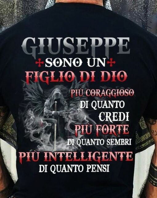 Giuseppe Sono Un Figlio Di Dio Piu Coraggioso Di Quanto Credi Piu Forte The Reaper Shirt