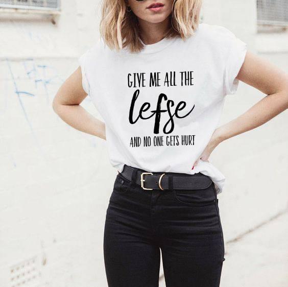 Give Me All The Lefse And No One Gets Hurt Shirt Give Me All The Lefse And No One Gets Hurt Shirt