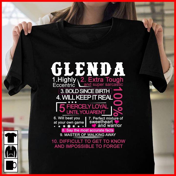 Glenda 1 Highly Eccentric 2 Extra Tough And Super Sarcastic Shirt Glenda 1 Highly Eccentric 2 Extra Tough And Super Sarcastic Shirt