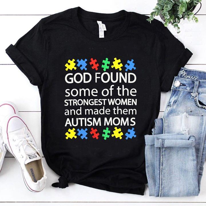 God Found Some Of The Strongest Women Shirt God Found Some Of The Strongest Women Shirt