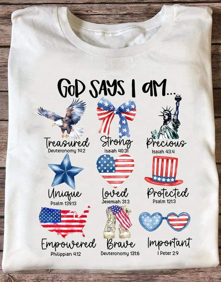 God Says I Am Trasured, Strong, Precious, Loved Shirt God Says I Am Trasured, Strong, Precious, Loved Shirt