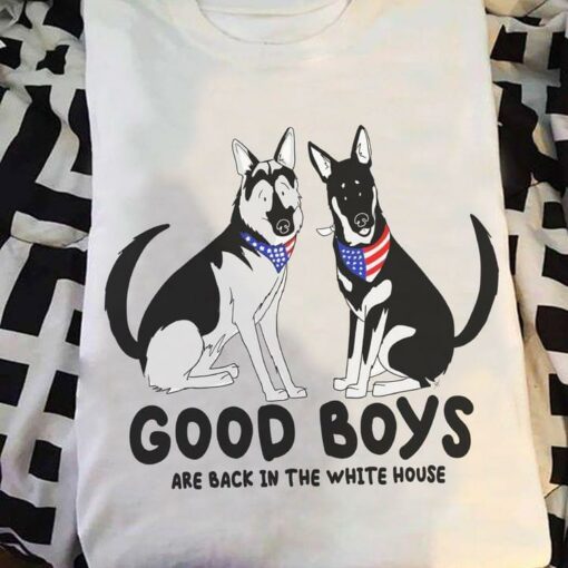 Good Boys Are Back In The White House American Pet Shirt