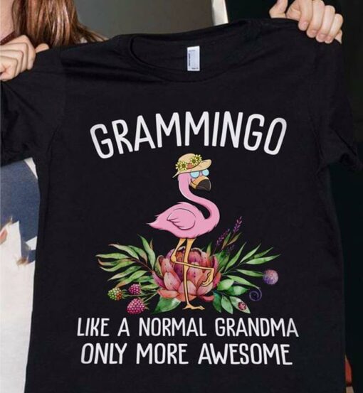Grammingo Like A Normal Grandma Only More Awesome Shirt
