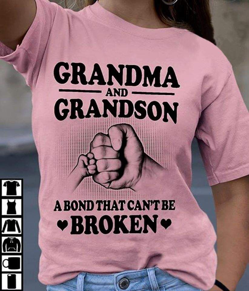 Grandma And Grandson A Bond That Can't Be Broken Family Shirt Grandma And Grandson A Bond That Can't Be Broken Family Shirt