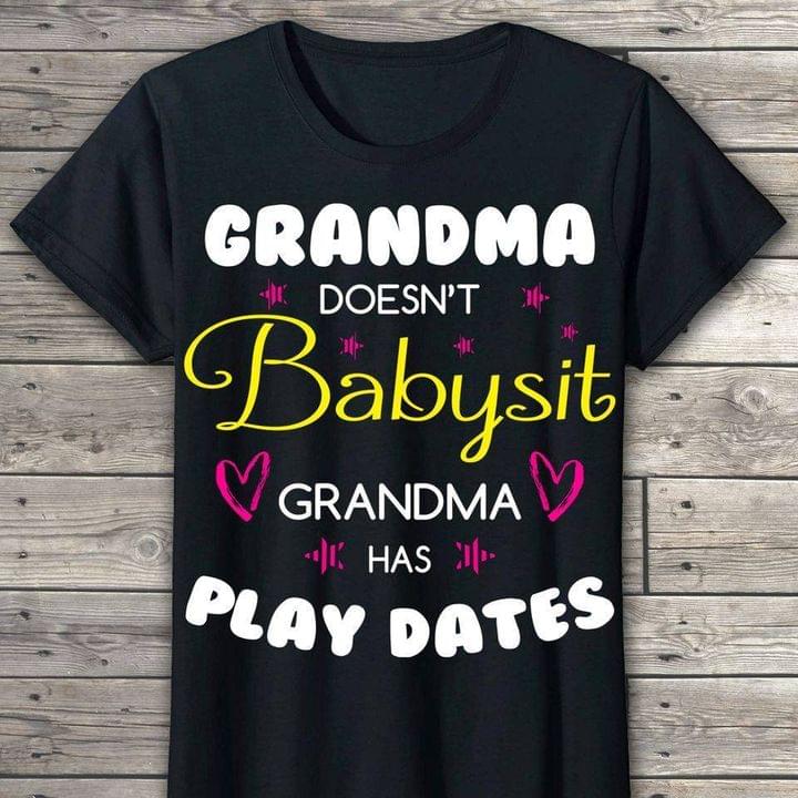 Grandma Doesn't Babysit Grandma Has Play Dates Pink Hearts Stars Shirt Grandma Doesn't Babysit Grandma Has Play Dates Pink Hearts Stars Shirt