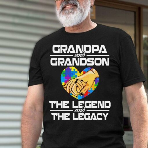 Grandpa And Grandson The Legend And The Legacy Hand Holding Autism Heart Family Shirt
