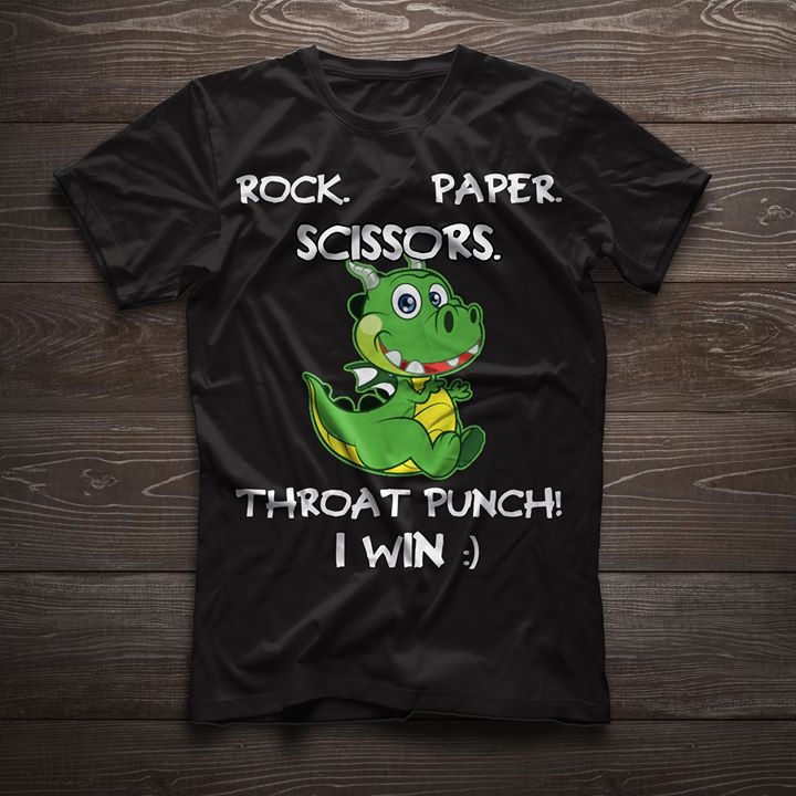 Green Cute Dragon Rock Paper Scissors Throat Punch I Win Shirt Green Cute Dragon Rock Paper Scissors Throat Punch I Win Shirt