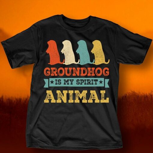 Groundhog Is My Spirit Animal Shirt
