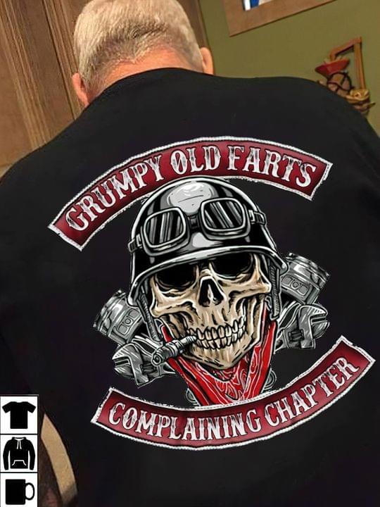 Grumpy Old Farts Complaining Chapter Skull Biker Shirt Grumpy Old Farts Complaining Chapter Skull Biker Shirt