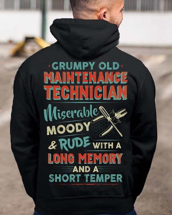 Grumpy Old Maintenance Technician Miserable Hoodie (Back Side) Grumpy Old Maintenance Technician Miserable Hoodie (Back Side)