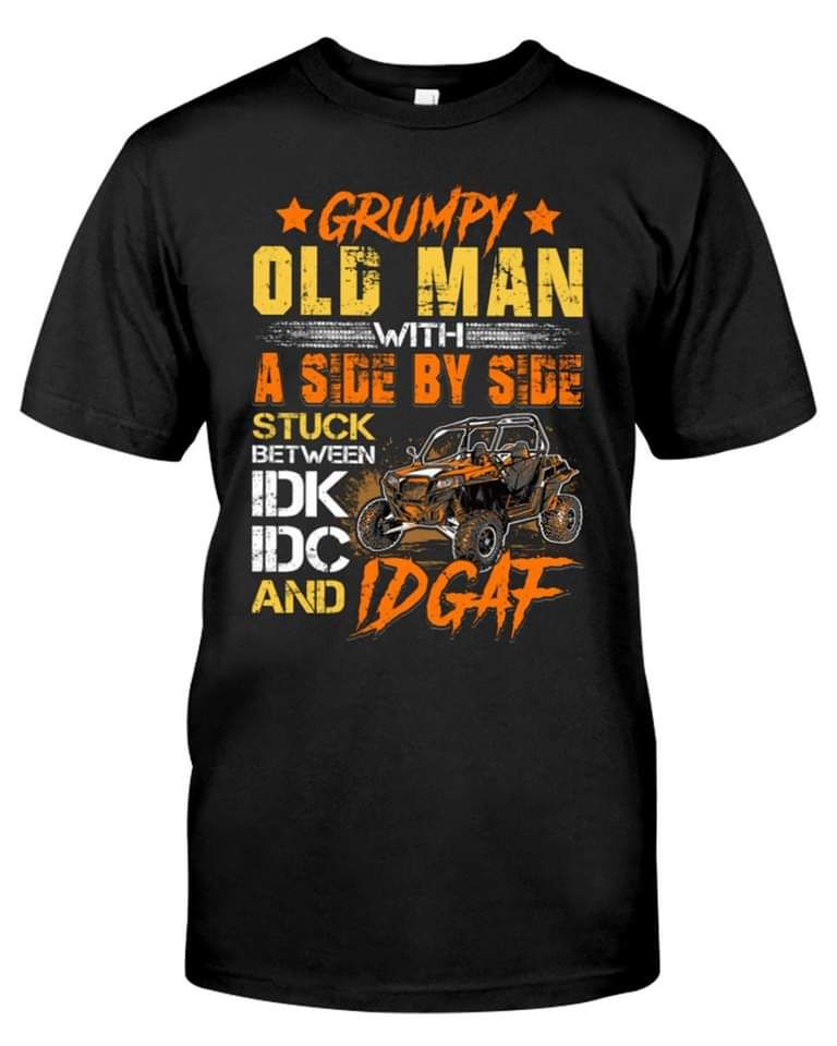 Grumpy Old Man A Side By Side Stuck Between IDK IDC And IDGAF, Vintage Old Shirt Grumpy Old Man A Side By Side Stuck Between IDK IDC And IDGAF, Vintage Old Shirt