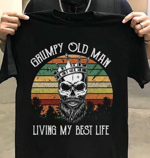 Grumpy Old Man Living My Best Life Shirt